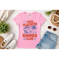   Tanár póló "Tired Teacher Summer club" nyári mintás - többféle színben, férfi és női méretekben