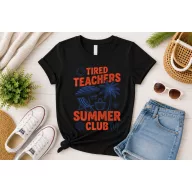   Tanár póló "Tired Teacher Summer club" nyári mintás - többféle színben, férfi és női méretekben