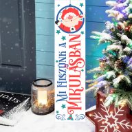 Karácsonyi fa tábla 60 cm "Mi hiszünk a mikulásban felirattal" bejárati ajtó mellé, akasztható   Karácsonyi fa tábla 60 cm "Mi hiszünk a mikulásban felirattal" bejárati ajtó mellé, akasztható