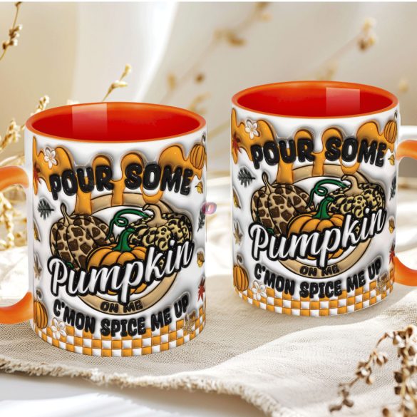 Őszi mintás bögre 3d Pufi hatású "Pour Some Pumpkin" Narancs