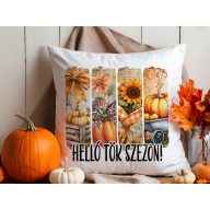 Őszi Párnahuzat "Hello tök szezon" 40x40 cm