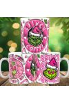 Grincses karácsonyi bögre 3D pufi hatású "Grinch fuel pink"