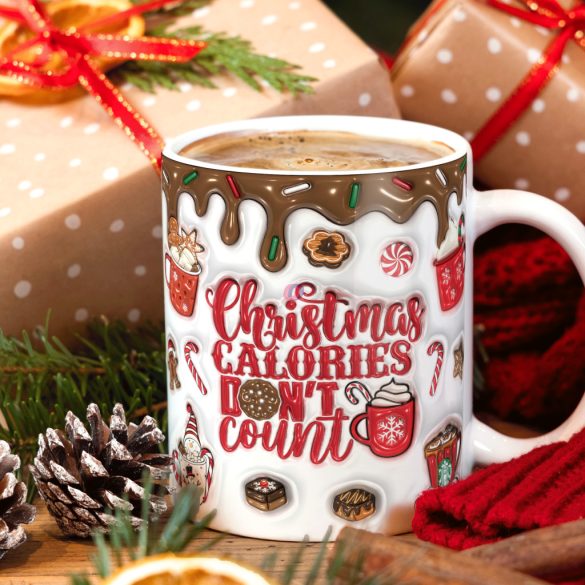 Karácsonyi bögre "Christmas calories don't count" Pufi hatású