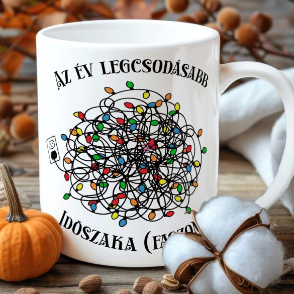 Karácsonyi bögre "Az év legcsodásabb időszaka..." 330 ml kerámia Full HD