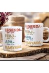 Apák napi bögre "Legenda nagyapa" Személyre szabható, fehér, kerámia