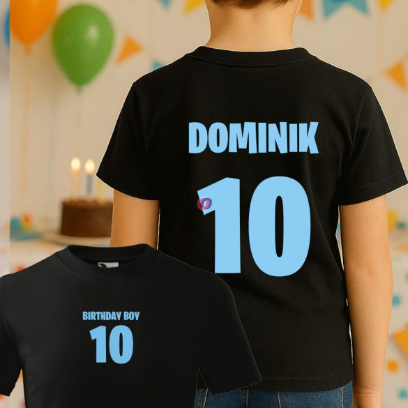 Gyerek Szülinapi póló egyedi névvel és számmal Fekete, pamut, fiús, többféle méret "Birthday Boy"