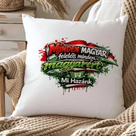 Mi hazánk szlogen -  40 cm párnahuzat